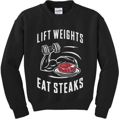 Lift Weights Eat Steaks Kids Sweatshirt
