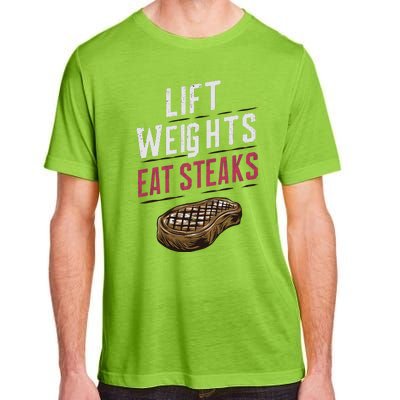 Lift Weights Eat Steaks Adult ChromaSoft Performance T-Shirt