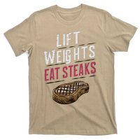 Lift Weights Eat Steaks T-Shirt