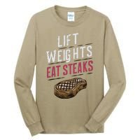 Lift Weights Eat Steaks Tall Long Sleeve T-Shirt