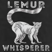 Lemur Whisperer Funny Lemur Lover Lemur Monkey Cool Comfort Performance Bucket Hat