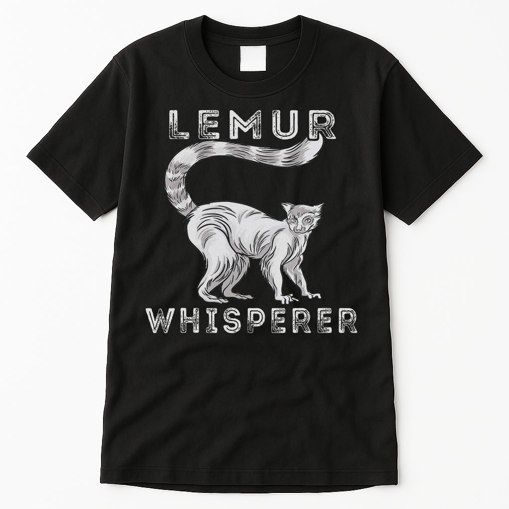 Lemur Whisperer Funny Lemur Lover Lemur Monkey Tall T-Shirt