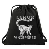 Lemur Whisperer Funny Lemur Lover Lemur Monkey Drawstring Bag