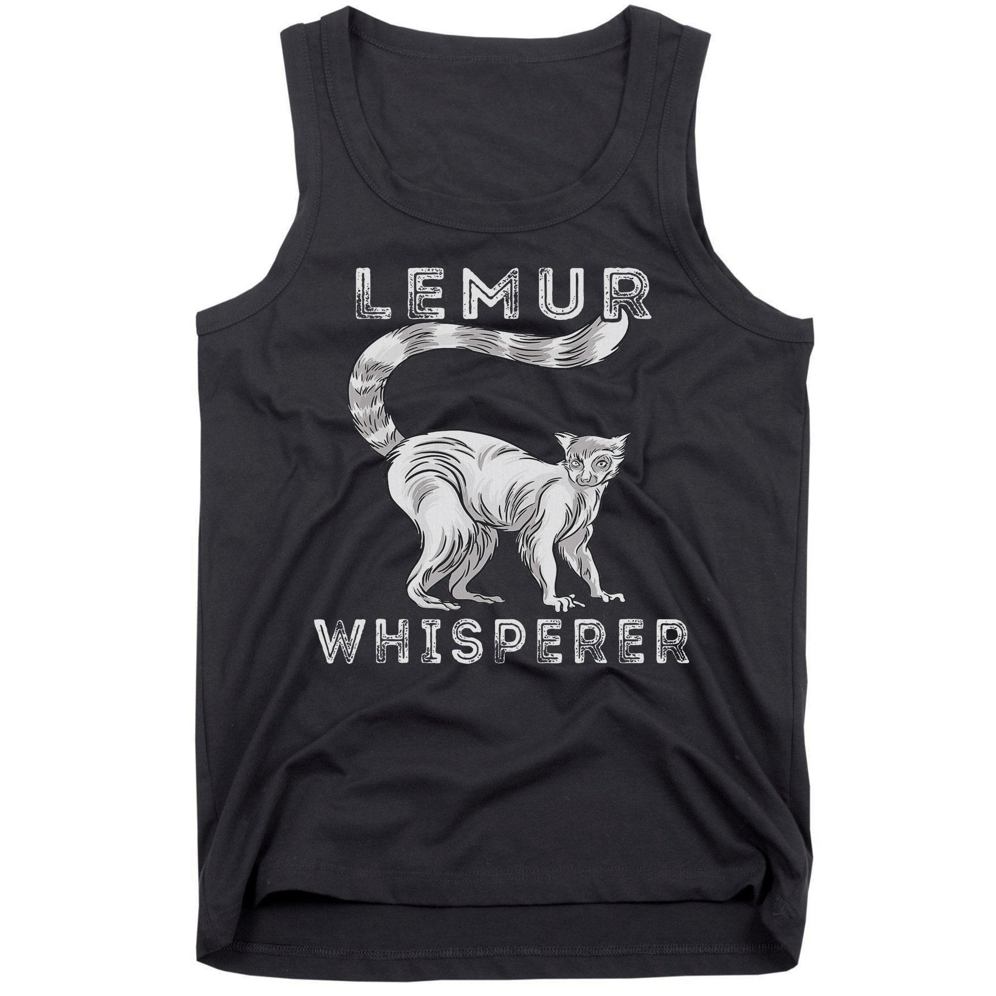 Lemur Whisperer Funny Lemur Lover Lemur Monkey Tank Top