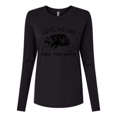 Live Weird Fake Your Death Cool Graphic Awesome Opossum Womens Cotton Relaxed Long Sleeve T-Shirt