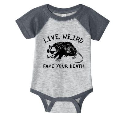 Live Weird Fake Your Death Cool Graphic Awesome Opossum Infant Baby Jersey Bodysuit