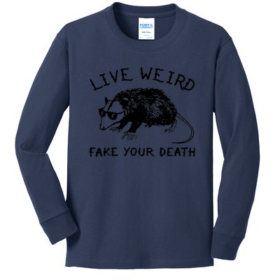 Live Weird Fake Your Death Cool Graphic Awesome Opossum Kids Long Sleeve Shirt