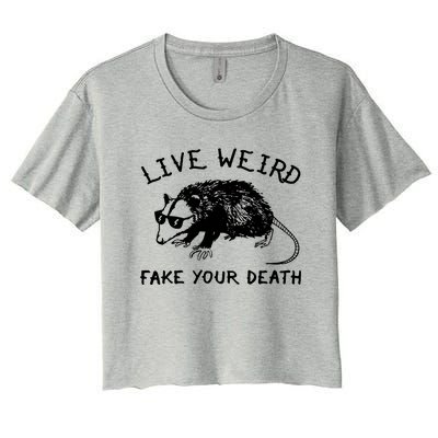 Live Weird Fake Your Death Cool Graphic Awesome Opossum Women's Crop Top Tee