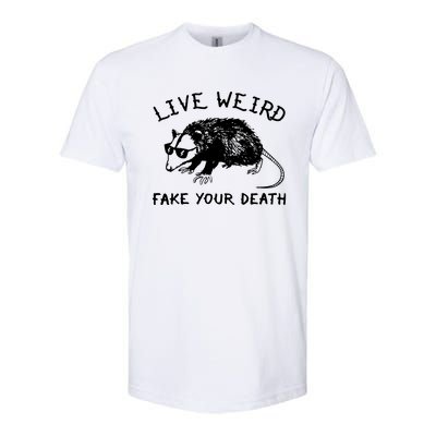 Live Weird Fake Your Death Cool Graphic Awesome Opossum Softstyle CVC T-Shirt