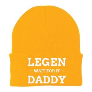 Legen Wait For It Daddy Funny Father's Day Knit Cap Winter Beanie