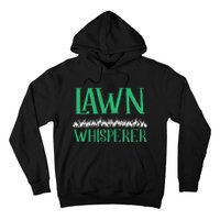 Lawn Whisperer Funny Mowing Landscaping Grass Mower Gardener Hoodie