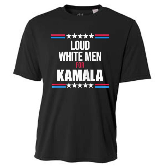 Loud White For Kamala Harris Kamala For President Cooling Performance Crew T-Shirt