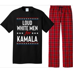 Loud White For Kamala Harris Kamala For President 2024 Pajama Set