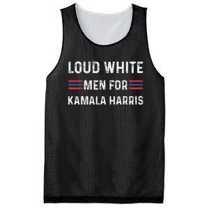 Loud White For Kamala Harris Funny Election President Mesh Reversible Basketball Jersey Tank