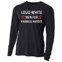 Loud White For Kamala Harris Funny Election President Cooling Performance Long Sleeve Crew