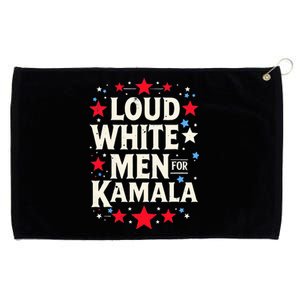 Loud White For Kamala Harris Kamala Grommeted Golf Towel