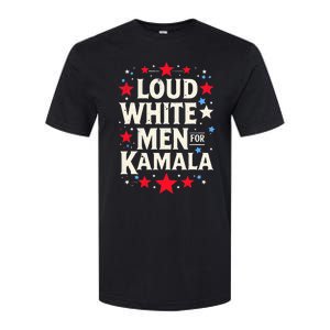 Loud White For Kamala Harris Kamala Softstyle CVC T-Shirt