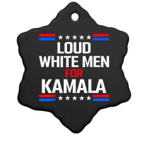 Loud White For Kamala Harris Kamala For President 2024 Ceramic Star Ornament