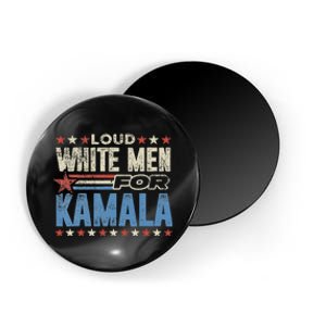 Loud White For Kamala Harris Kamala For President Magnet