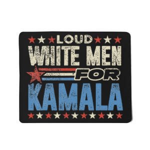 Loud White For Kamala Harris Kamala For President Mousepad