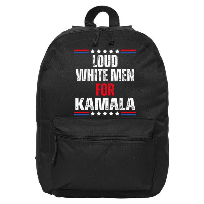 Loud White For Kamala Harris Kamala For President 2024 16 in Basic Backpack