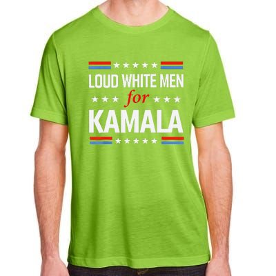 Loud White For Kamala Harris Kamala For President 2024 Gift Adult ChromaSoft Performance T-Shirt