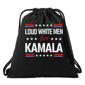 Loud White For Kamala Harris Kamala For President 2024 Gift Drawstring Bag