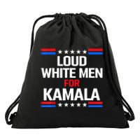 Loud White For Kamala Harris Kamala For President 2024 Drawstring Bag