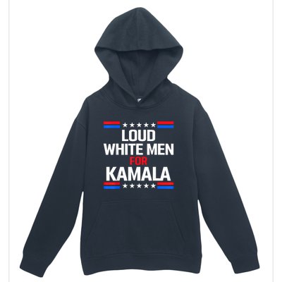 Loud White For Kamala Harris Kamala For President 2024 Urban Pullover Hoodie