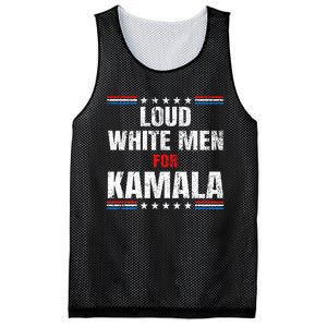 Loud White For Kamala Harris Kamala For President 2024 Mesh Reversible Basketball Jersey Tank