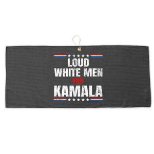 Loud White For Kamala Harris Kamala For President 2024 Large Microfiber Waffle Golf Towel