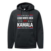 Loud White For Kamala Harris Kamala For President 2024 Performance Fleece Hoodie