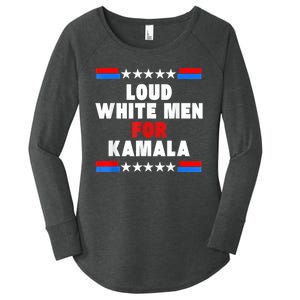 Loud White For Kamala Harris Kamala For President 2024 Women's Perfect Tri Tunic Long Sleeve Shirt