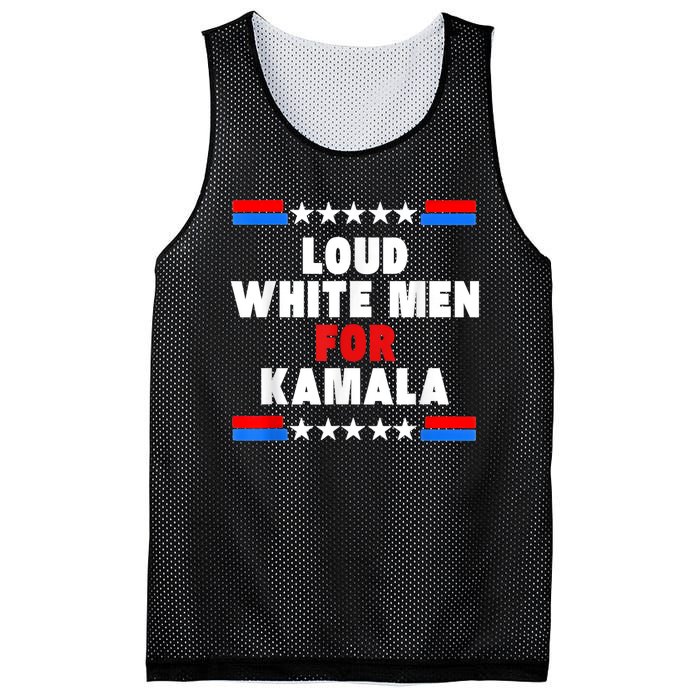 Loud White For Kamala Harris Kamala For President 2024 Mesh Reversible Basketball Jersey Tank