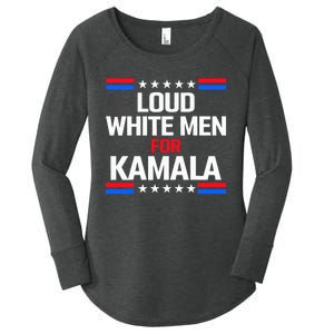 Loud White For Kamala Harris Kamala For President 2024 Women's Perfect Tri Tunic Long Sleeve Shirt