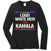 Loud White For Kamala Harris Kamala For President 2024 Ladies Long Sleeve Shirt