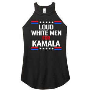 Loud White For Kamala Harris Kamala For President 2024 Women's Perfect Tri Rocker Tank