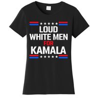 Loud White For Kamala Harris Kamala For President 2024 Women's T-Shirt