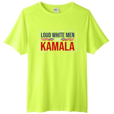 Loud White For Kamala Harris Kamala For President 2024 Tall Fusion ChromaSoft Performance T-Shirt