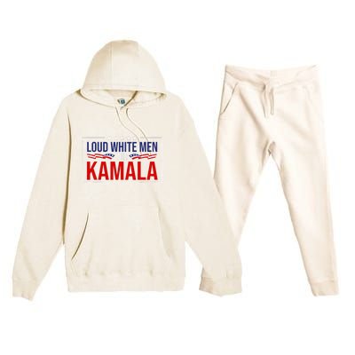 Loud White For Kamala Harris Kamala For President 2024 Premium Hooded Sweatsuit Set