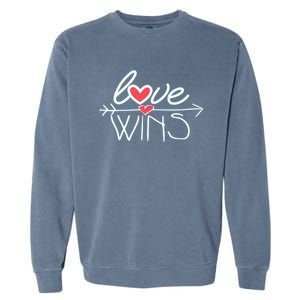 Love Wins Gift Surprise For Your Friend Cool Gift Garment-Dyed Sweatshirt