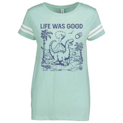 Life Was Good Dinosaur Enza Ladies Jersey Football T-Shirt