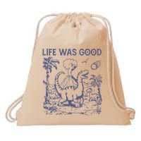 Life Was Good Dinosaur Drawstring Bag
