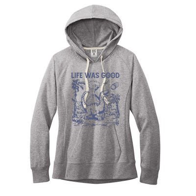 Life Was Good Dinosaur Women's Fleece Hoodie