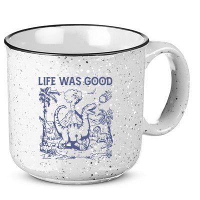 Life Was Good Dinosaur 15oz Campfire Ceramic Mug