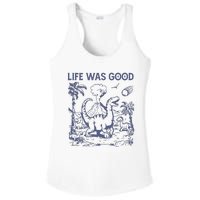 Life Was Good Dinosaur Ladies PosiCharge Competitor Racerback Tank