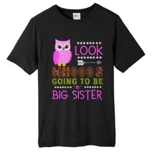 Look WhoS Going To Be A Big Sister Owl Baby Announcement Premium Tall Fusion ChromaSoft Performance T-Shirt