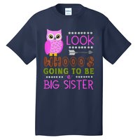 Look WhoS Going To Be A Big Sister Owl Baby Announcement Premium Tall T-Shirt