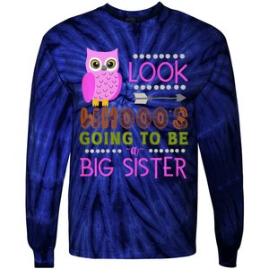 Look WhoS Going To Be A Big Sister Owl Baby Announcement Premium Tie-Dye Long Sleeve Shirt