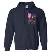 Look WhoS Going To Be A Big Sister Owl Baby Announcement Premium Full Zip Hoodie